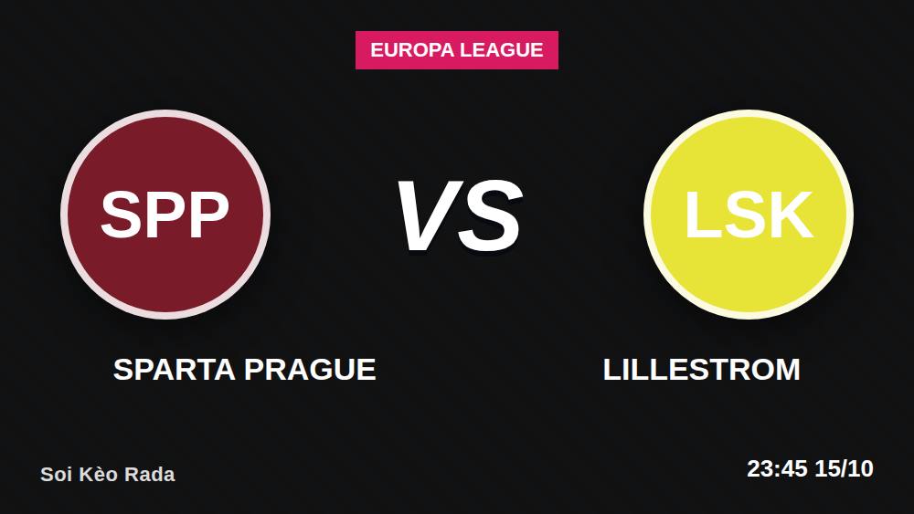 Sparta Prague vs Lillestrom: Ví dụ thực tế cách đọc kèo châu Á